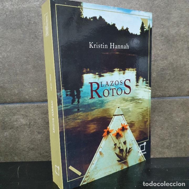 Libros: Lazos rotos. Kristin Hannah. - Foto 1