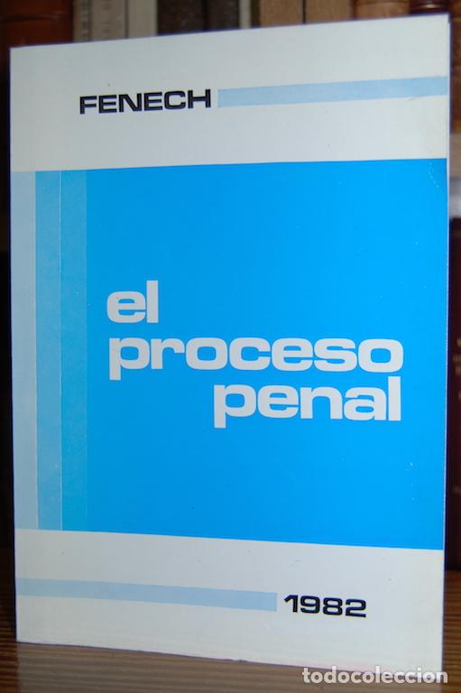Libros: EL PROCESO PENAL. 4.&ordf; edici&oacute;n - FENECH, Miguel - Foto 1