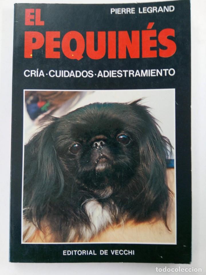 Libros: EL PEQUIN&Eacute;S - PIERRE LEGRAND - EDITORIAL DE VECCHI - Foto 1