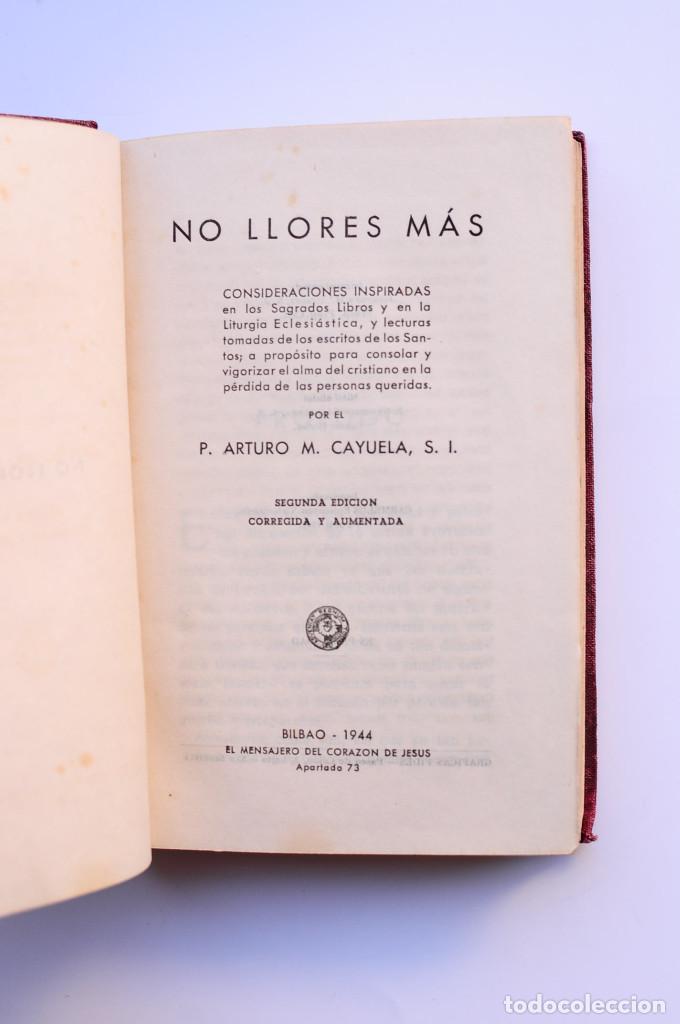Libros: No llores m&aacute;s - CAYUELA, Arturo M. - Foto 2