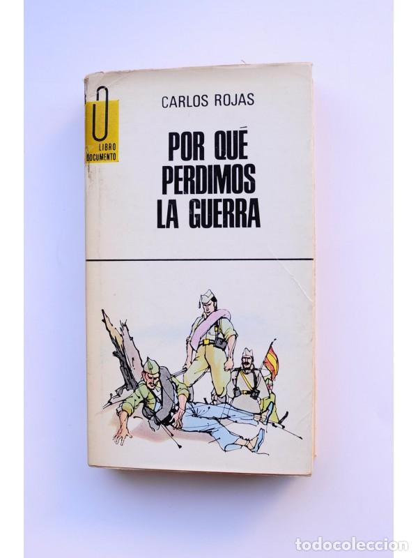 Libros: Por qu&eacute; perdimos la guerra - ROJAS, Carlos - Foto 1
