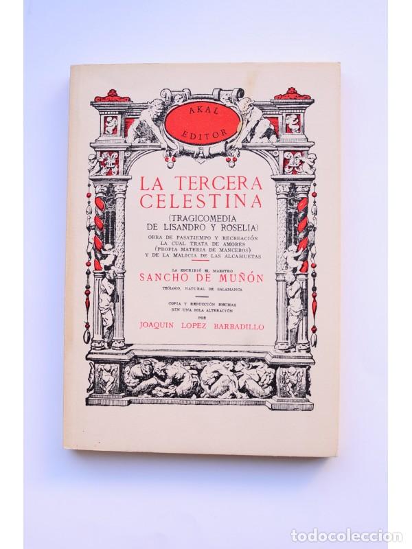 Libros: La tercera Celestina: tragicomedia de Lisandro y Roselia - MU&Ntilde;&Oacute;N, Sancho de