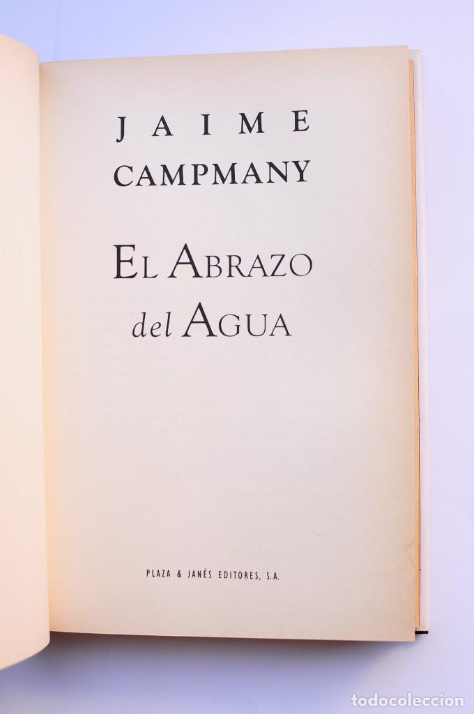 Libros: El abrazo del agua - CAMPMANY, Jaime - Foto 3