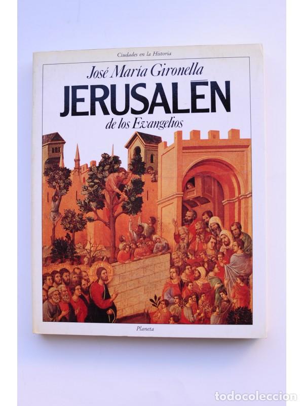 Libros: Jerusal&eacute;n de los Evangelios - GIRONELLA, Jos&eacute; Mar&iacute;a - Foto 1