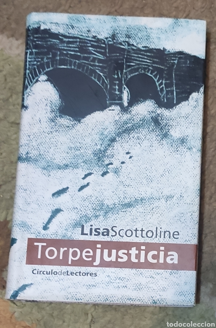 Libros: Torpe Justicia. Lisa Scottoline - Foto 1