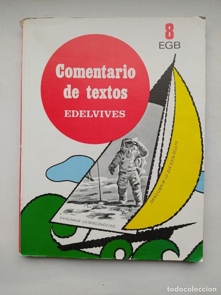 Libros: COMENTARIO DE TEXTOS. EDELVIVES. 8 OCTAVO DE EGB. - VVAA. TDK504 - Foto 1
