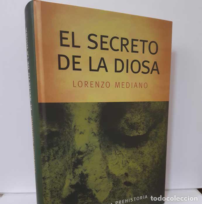 Libros: EL SECRETO DE LA DIOSA - MEDIANO, LORENZO - Foto 1