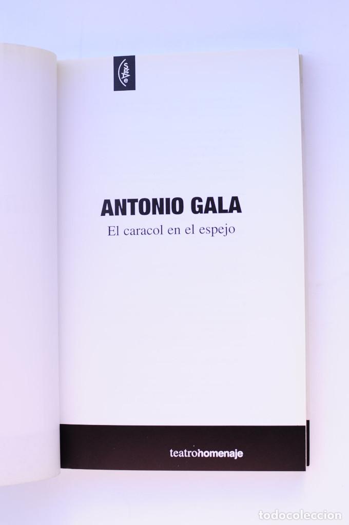 Libros: El caracol en el espejo - GALA, Antonio - Foto 7