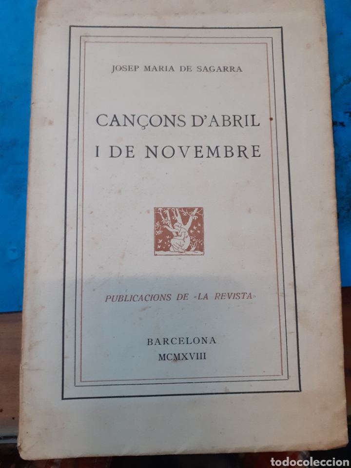 Libros: CAN&Ccedil;ONS D&acute;ABRIL I DE NOVEMBRE - SAGARRA, J. M&ordf;. - Foto 1