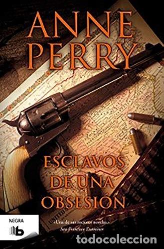 Libros: ESCLAVOS DE UNA OBSESION - PERRY, ANNE - Foto 1