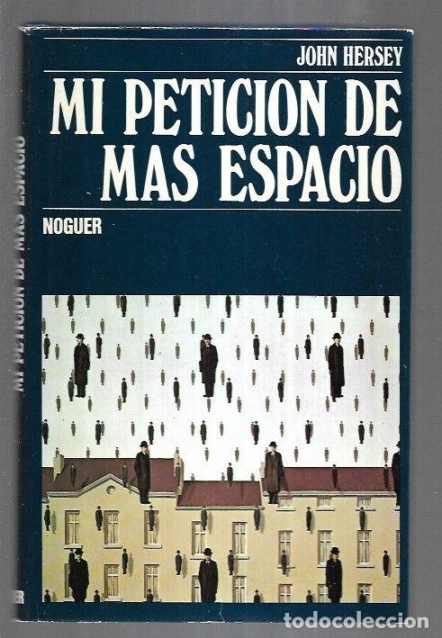 Libros: MI PETICION DE MAS ESPACIO - HERSEY, JOHN - Foto 7