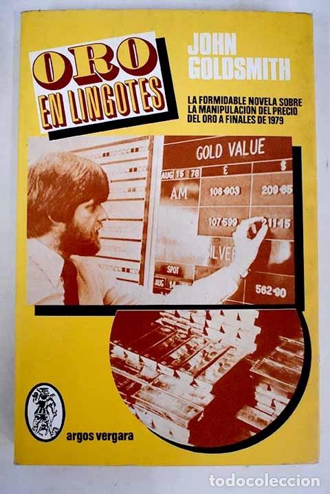 Libros: Oro en lingotes.- Goldsmith, John - Foto 1