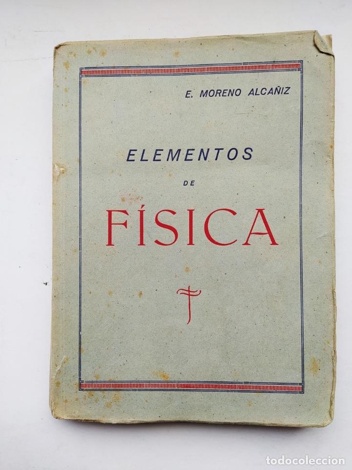Libros: ELEMENTOS DE F&Iacute;SICA. - E. MORENO ALCA&Ntilde;IZ. TDK593 - Foto 1