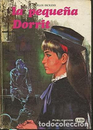 Libros: LA PEQUE&Ntilde;A DORRIT - Dickens,Charles - Foto 1
