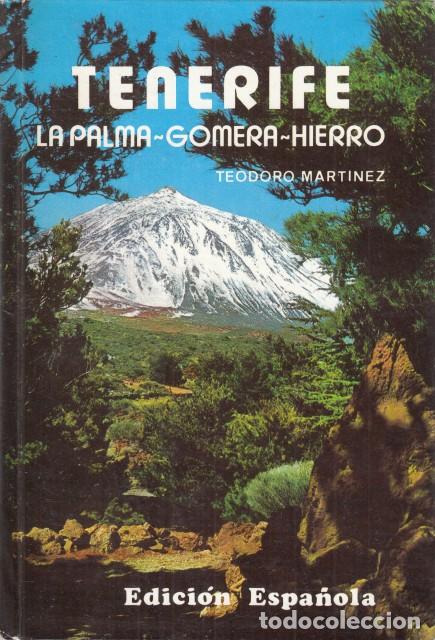 Libros: TENERIFE, LA PALMA, GOMERA, HIERRO - MART&Iacute;NEZ, TEODORO - Foto 1