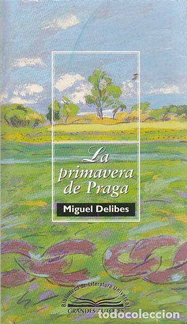 Libros: LA PRIMAVERA DE PRAGA - DELIBES, MIGUEL - Foto 1