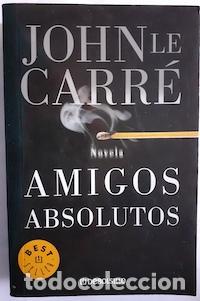 Libros: Amigos absolutos - John Le Carr&eacute; - Foto 1