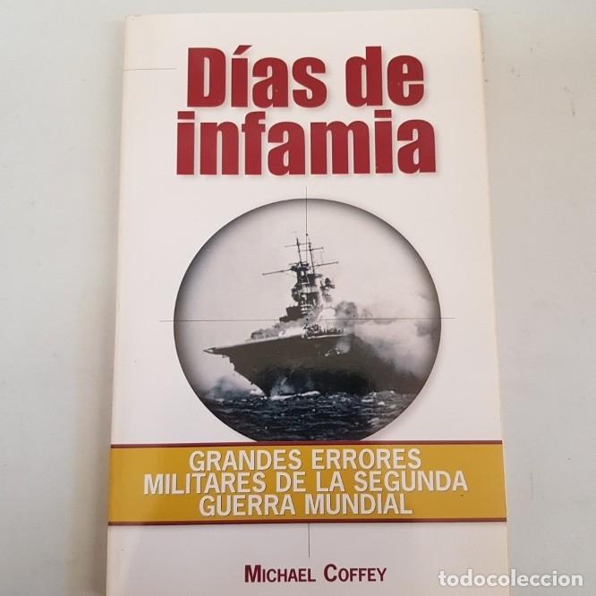 Libros: Dias de infamia - michael coffey - tdk215 - - Foto 1