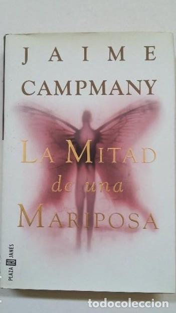 Libros: La mitad de una mariposa. - Jaime Campmany. TDK183 - - Foto 1