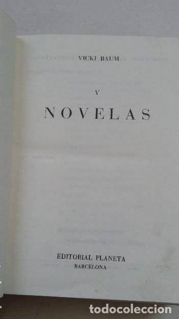 Libros: Novelas. V - Vicki Baum. EDITORIAL PLANETA 1961. TDK441 - - Foto 3