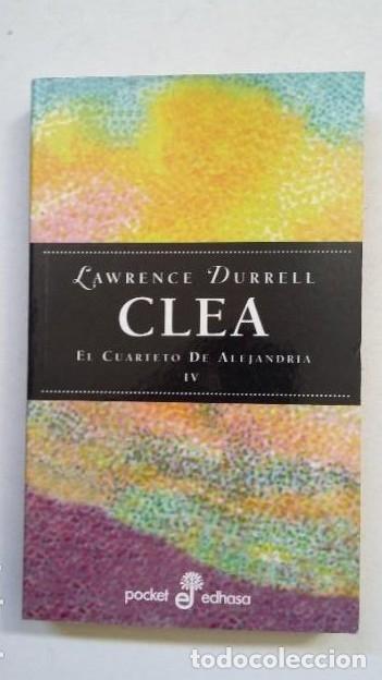 Libros: EL CUARTETO DE ALEJANDR&Iacute;A. IV. CLEA. LAWRENCE DURRELL. TDK442 - - Foto 1