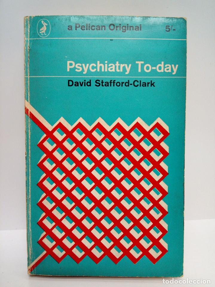 Libros: STAFFORD-CLARK, David - Psychiatry to-day - Foto 1