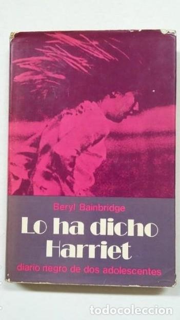 Libros: Lo ha dicho Harriet. - Beryl Bainbridge. TDK419 - - Foto 1