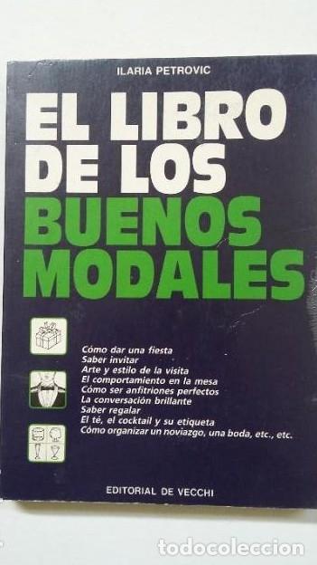 Libros: EL LIBRO DE LOS BUENOS MODALES. ILARIA PETROVIC. EDITORIAL DE VECCHI. TDK390 - - Foto 1
