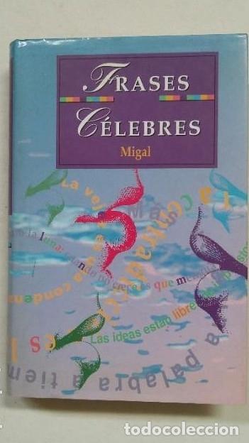 Libros: FRASES CELEBRES - MIGAL. tdk380 - - Foto 1