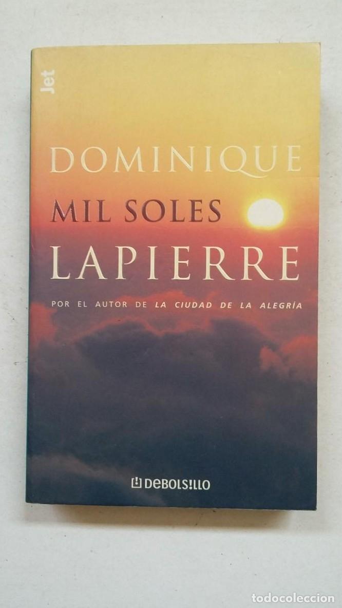 Libros: MIL SOLES. DOMINIQUE LAPIERRE. DEBOLSILLO. TDK374 - - Foto 1