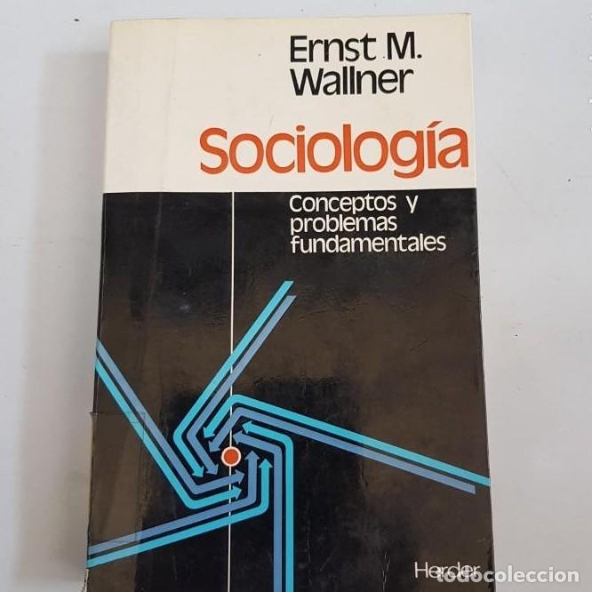Libros: Sociologia - ernest m. wallner - tdk488 - - Foto 1