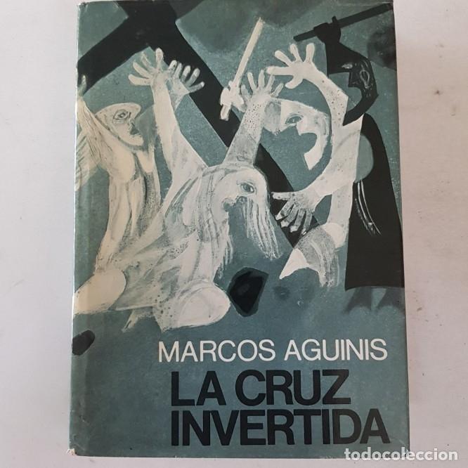 Libros: La cruz invertida Marcos Aguinis - tdk159 - - Foto 1