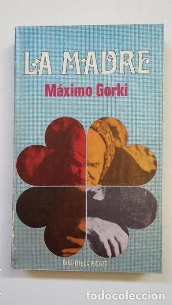 Libros: LA MADRE. MAXIMO GORKI. BIBLIOTECA PICAZO. TDK498 - - Foto 1