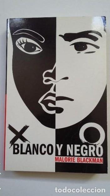 Libros: BLANCO Y NEGRO. MALORIE BLACKMAN. TDK511 - - Foto 1
