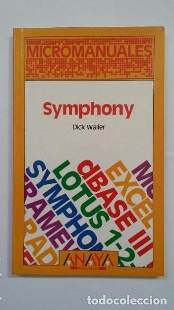 Libros: SYMPHONY. - DICK WALLER. ANAYA MULTIMEDIA. TDK506 - - Foto 1