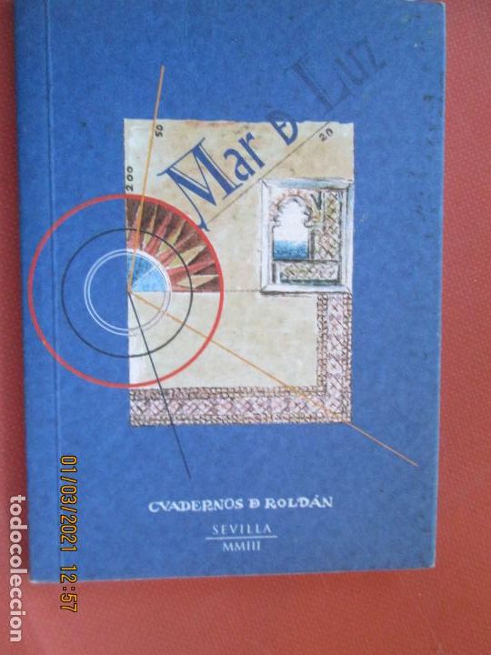 Libros: MAR DE LUZ , CUADERNOS DE ROLDAN - SEVILLA 2003 - N&ordm; 47 - Foto 1