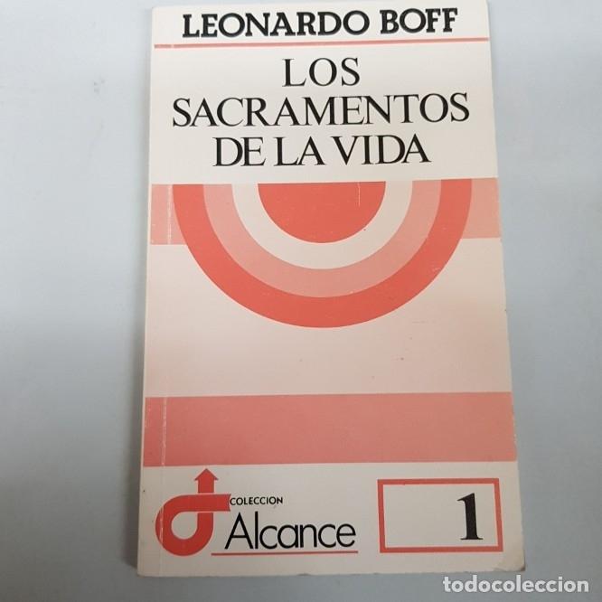 Libros: Los sacramentos de la vida - leonardo boff - tdk215 - - Foto 1