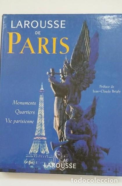 Libros: LAROUSSE DE PARIS. MONUMENTS QUARTIERS VIE PARISIENNE. EN FRANCES. TDK364 - - Foto 2