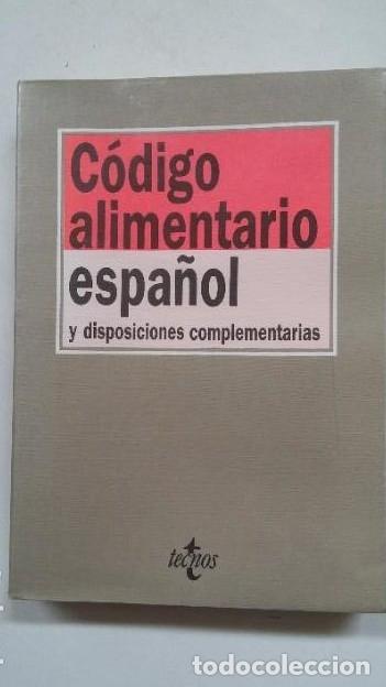 Libros: CODIGO ALIMENTARIO ESPA&Ntilde;OL Y DISPOSICIONES COMPLEMENTARIAS. TECNOS. TDK230 - - Foto 1