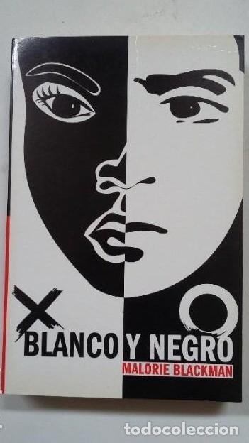 Libros: BLANCO Y NEGRO. MALORIE BLACKMAN. TDK230 - - Foto 1