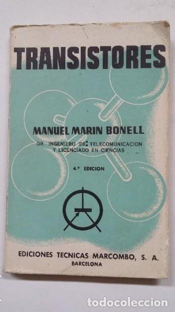 Libros: Transistores. - Manuel Mar&iacute;n Bonell. EDICIONES TECNICAS MARCOMBO. TDK247 - - Foto 1