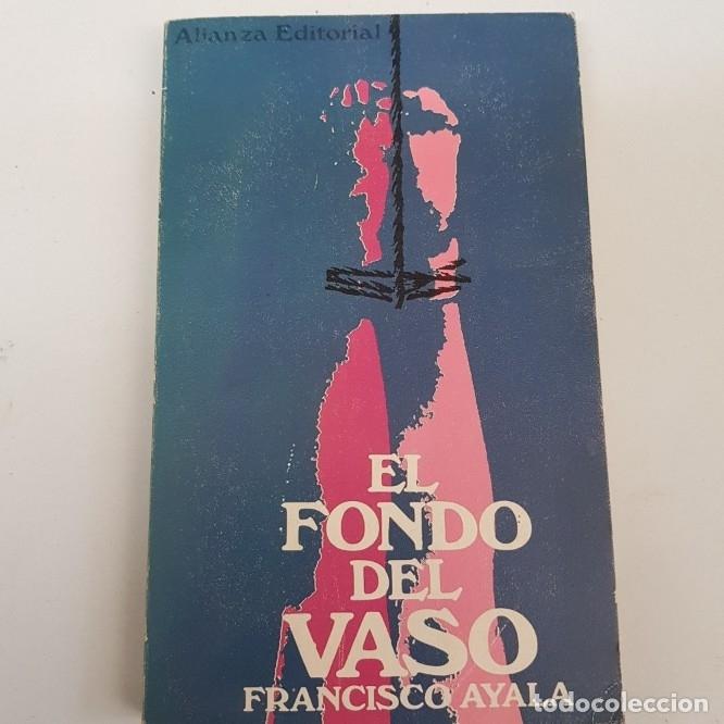 Libros: El fondo del vaso - francisco ayala - tdk31 - - Foto 1