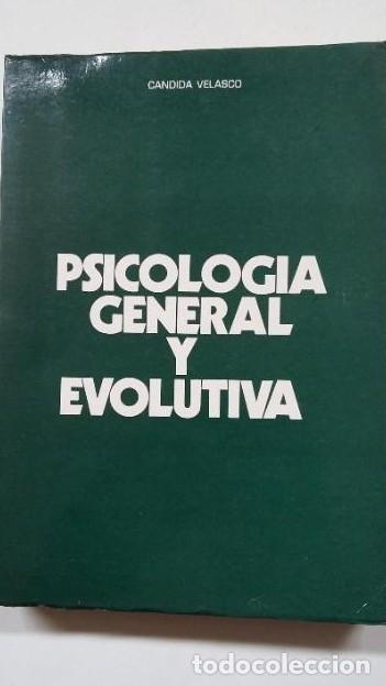 Libros: Psicolog&iacute;a general y evolutiva. - C&aacute;ndida Velasco. TDK113 - - Foto 1