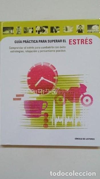 Libros: GUIA PRACTICA PARA SUPERAR EL ESTRES. - CIRCULO DE LECTORES. TDK120 - - Foto 1