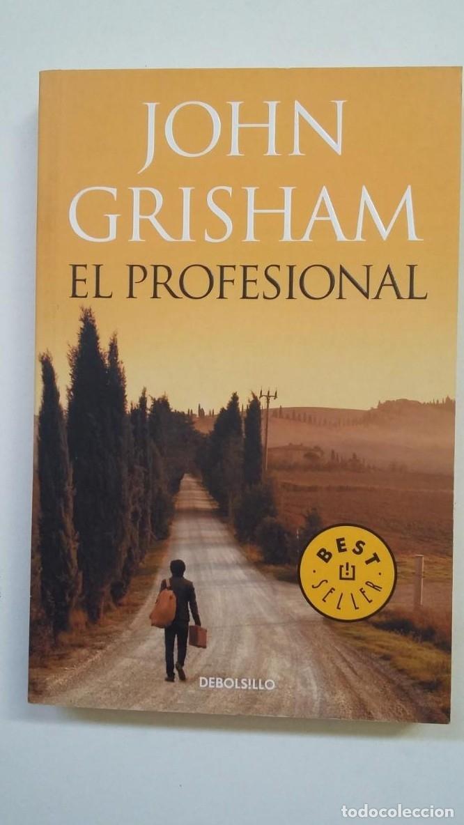Libros: EL PROFESIONAL. - John Grisham. DEBOLSILLO. TDK221 - - Foto 1