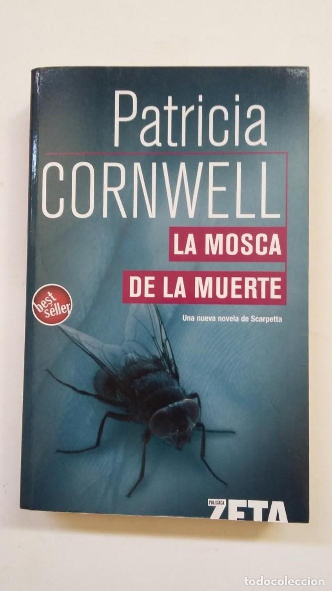 Libros: LA MOSCA DE LA MUERTE. PATRICIA CORNWELL. TDK190 - - Foto 1
