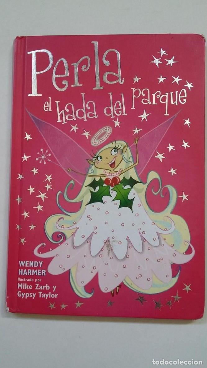 Libros: Perla el hada del parque. - Wendy Harmer. TDK184 - - Foto 1