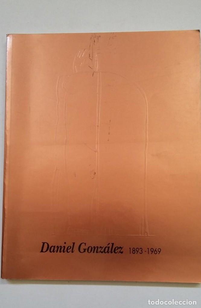 Libros: DANIEL GONZ&Aacute;LEZ, 1893-1969. TDK389B - - Foto 1