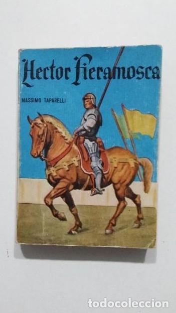 Libros: H&eacute;ctor Fieramosca - Massimo Taparelli. TDK445 - - Foto 1