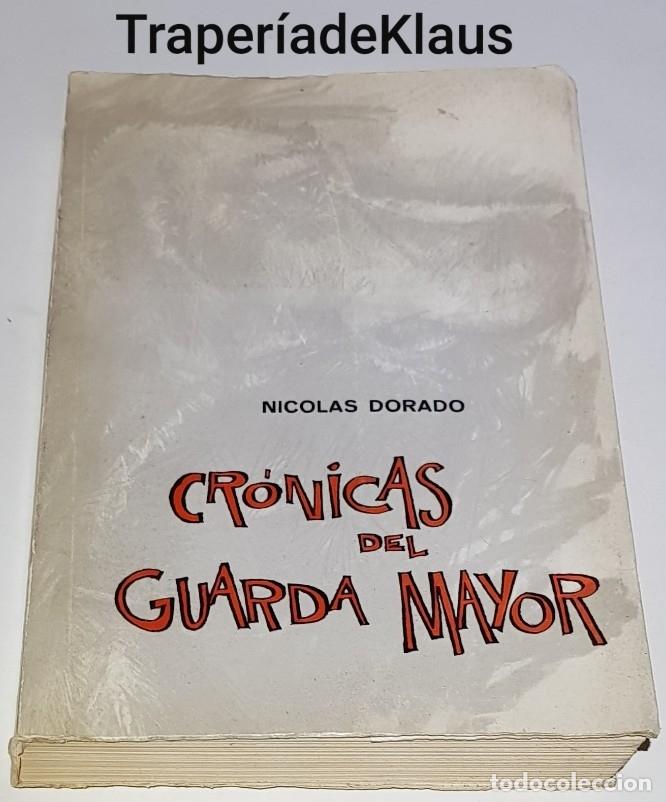 Libros: Cronicas del guarda mayor - nicolas dorado - tdk173 - - Foto 1